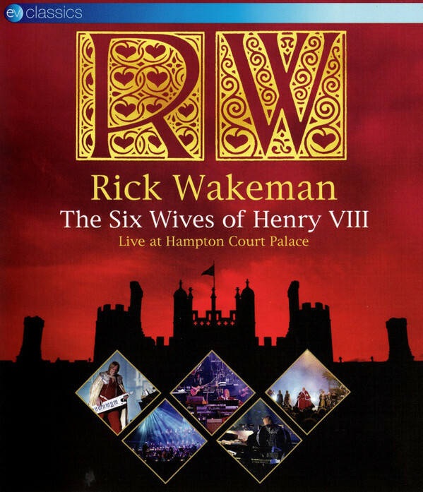 Rick Wakeman The Six Wives Of Henry VIII DVD (Eagle Vision) New and Sealed