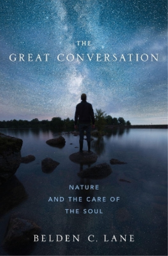 Belden C. Lane The Great Conversation (Copertina rigida)