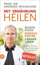 Michalsen, Andreas/Mit Ernährung heilen Andr...