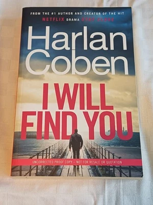 HARLAN COBEN - I WILL FIND YOU - 1ST 1ST UK UNCORRECT PROOF PB- LIKE NEW -UNREAD - Photo 1/4