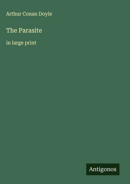Arthur Conan Doyle | The Parasite | Buch | Englisch (2025) | In Large Print-image