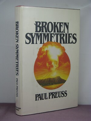 1st,signed by author,Peter Slater 1:Broken Symmetries by Paul Preuss(1983,SF HB)