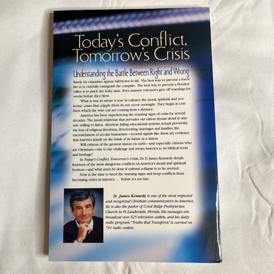 Today’s Conflict Tomorrow’s Crisis Trade Paperback By D James Kennedy