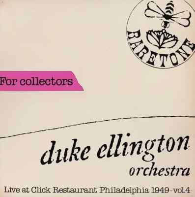LP Duke Ellington And His Orchestra Live At Click Restaurant Philadelphia 1949