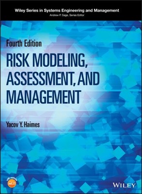 Risk Modeling, Assessment, and Management, Hardcover by Haimes, Yacov Y., Lik...