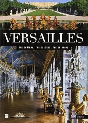 Guide de visite du ch�teau de Versailles (ang), Artlys, Used; Good Book