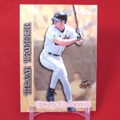 Brady Anderson TEAM TIMBER 1997 Topps #TT9