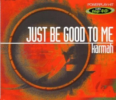 Karmah Just be good to me (1998/2005)  [Maxi-CD]