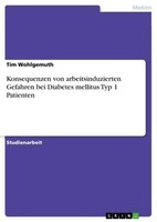 Konsequenzen Von Arbeitsinduzierten Gefahren Bei Diabetes Mellitus Typ 1 Patient