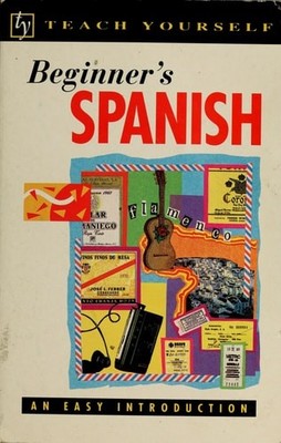 Beginner's Spanish (Teach Yourself) (Spanish Edition) by Stacey, Mark & Hevia, A