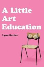A Little Art Education by Lynn Barber Hardback Book The Fast Free Shipping