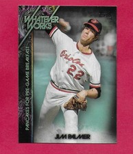 Jim Palmer Part 1 Inserts/Parallels - YOU PICK - NRMT