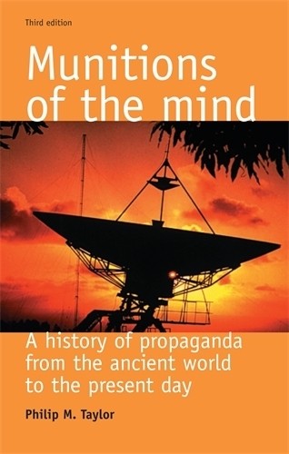 Philip M. Taylor Munitions of the Mind (Paperback)