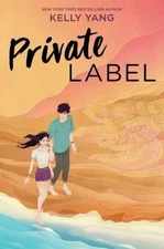 Private Label - Hardcover, by Yang Kelly - Very Good u