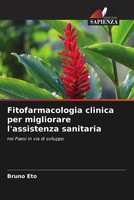 Bruno Eto | Fitofarmacologia Clinica Per Migliorare L'assistenza Sanitaria
