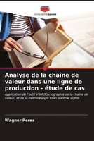Wagner Peres | Analyse De La ChaîNe De Valeur Dans Une Ligne De Production -...