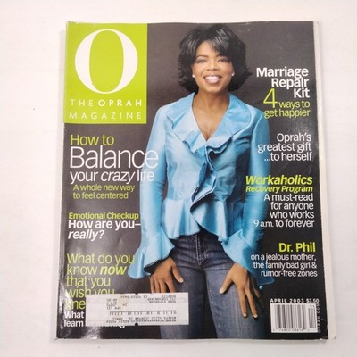 The Oprah Magazine April 2003 How To Balance Your Crazy Life Marriage Repair Kit
