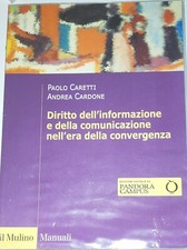 Diritto Dell' informazione e delle comunicazione nell' era delle convergenza