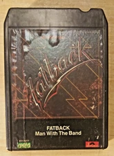 8 Track-Fatback-The Man With The Band-Fully Refurbished & Tested
