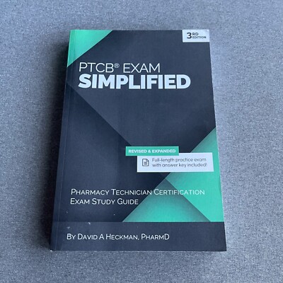 PTCB Exam Simplified, 3rd Edition: Pharmacy Technician Certification Exam Study 