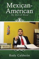 Rudy Calderon | Mexican-American | Taschenbuch | Englisch (2014) | Authorhouse