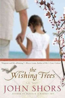The Wishing Trees by John Shors (English) Paperback Book