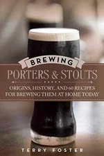 Brewing Porters and Stouts: Origins, - Paperback, by Foster Terry - Good
