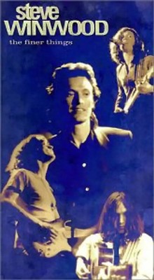 Steve Winwood - The Finer Things