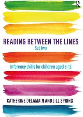 Reading Between the Lines Set Two: Inference skills for children aged 8 - 12 by 