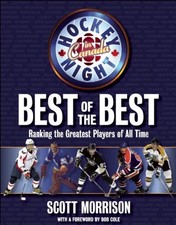 HOCKEY NIGHT IN CANADA: THE BEST OF THE BEST By Scott Morrison - Hardcover *VG+*