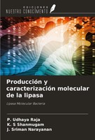 P. Udhaya Raja (U. A.) | ProduccióN Y CaracterizacióN Molecular De La Lipasa