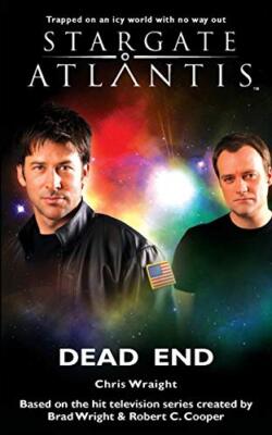 Stargate Atlantis: Dead End by Chris Wraight (Paperback, 2009)
