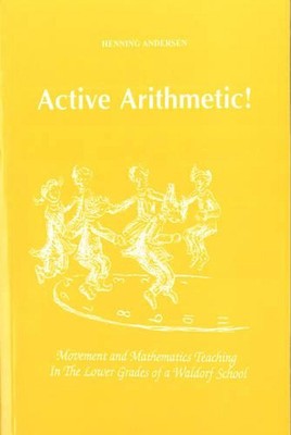 Active Arithmetic!: Movement and Mathematics Teaching in the Lower Grades of a W