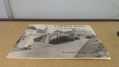 Copped Hall in Its Heyday: An Archive of Photographs of the Period 1906-1917, Ra