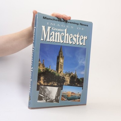 Images of Greater Manchester  |  DB Publishing