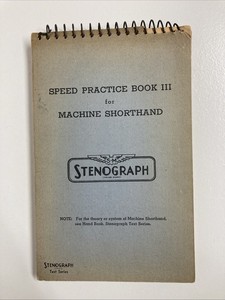 Stenograph Speed Practice Book III for Machine Shorthand Text Series 1940