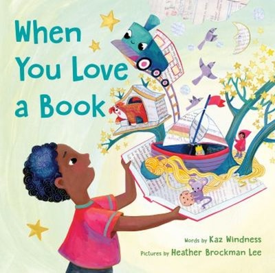 When You Love a Book Paperback Kaz, Lee, Heather Brockman Windnes