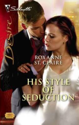 His Style Of Seduction (Silhouette Desire) - Mass Market Paperback - GOOD