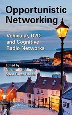 Opportunistic Networking by Nazmul Siddique HARDBACK 9781466596962