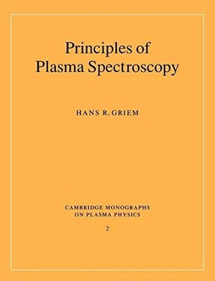 Prinzipien der Plasmasektroskopie von Griem, Hans R. (University of Maryland, Col