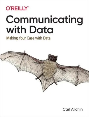 Communicating with Data | Making Your Case with Data | Carl Allchin | Englisch