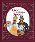 Goon with the Spoon: A Professional Cookbook (Hardcover Edition)