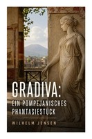 Wilhelm Jensen | Gradiva: Ein Pompejanisches PhantasiestüCk | Taschenbuch (2023)