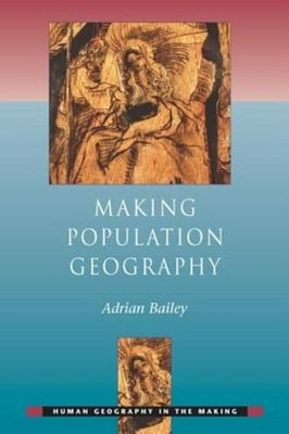 Making Population Geography by Adrian Bailey: Used