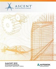 AutoCAD 2018 3D Drawing Modeling - Mixed Units: Autodesk Authorized Publish...