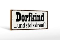Holzschild Spruch 27X10 Cm Dorfkind Und Stolz Drauf Holz Deko Schild Wooden Sign