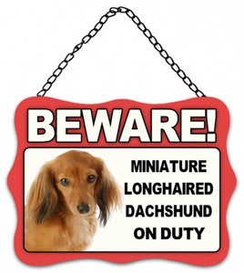 Dog Sign Plaque Beware Miniature Longhaired Dachshund On Duty