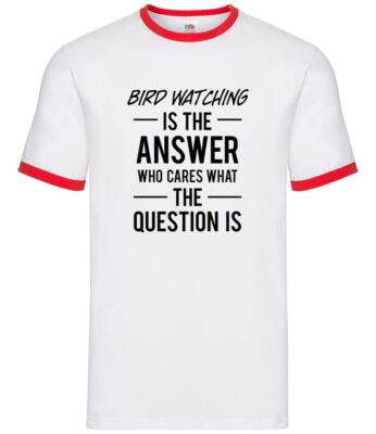 Bird Watching Is The Answer - Mens Ringer - Birding RSPB Birds Hobbie