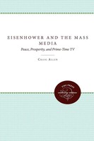 Craig Allen | Eisenhower And The Mass Media | Taschenbuch | Englisch (1993)