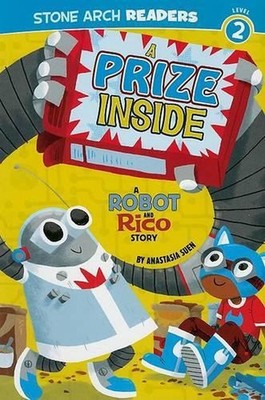 A Prize Inside: A Robot and Rico Story by Anastasla Suen (English) Paperback Boo